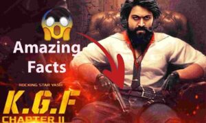 KGF Chapter 2 से जुड़े अनोखे तथ्य | Amazing Facts About KGF Chapter 2 | KGF Chapter 2 Facts In Hindi
